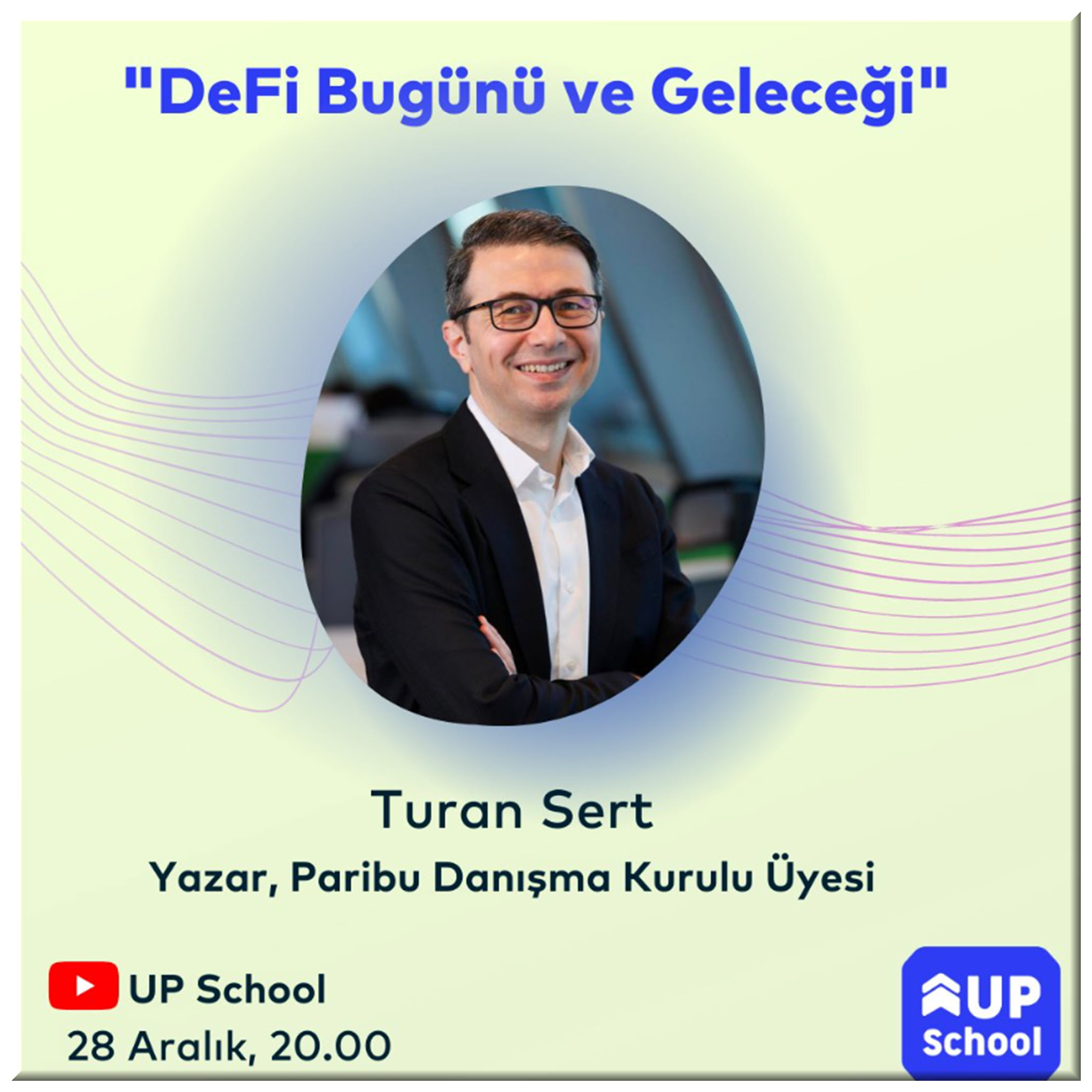 Turan Sert, UP School ile Canlı Yayında!!!