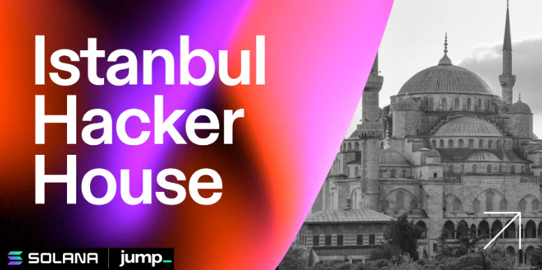Solana Foundation’un düzenlediği Istanbul Hacker House