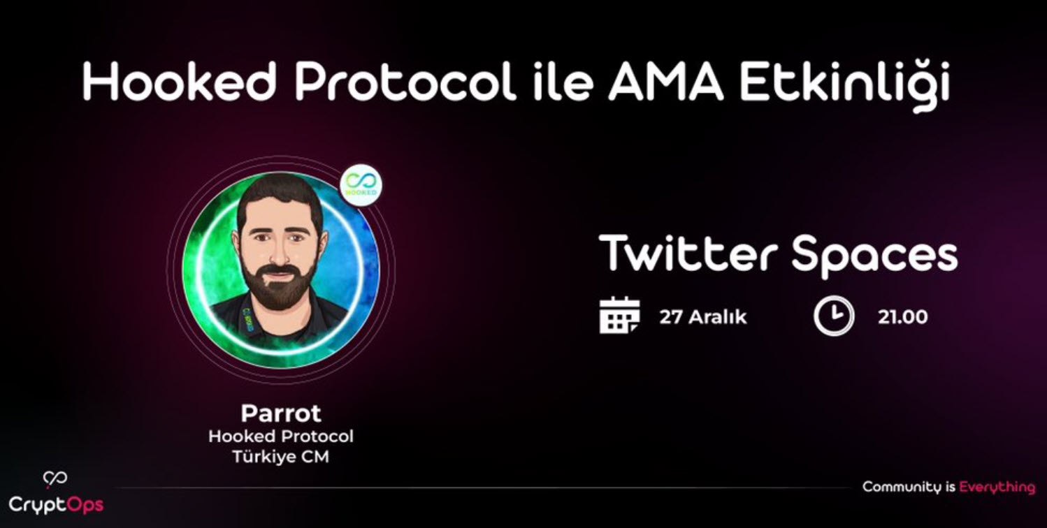 CryptOps Türkiye ile Hooked Protocol Üzerine AMA Etkinliği - 27 Aralık