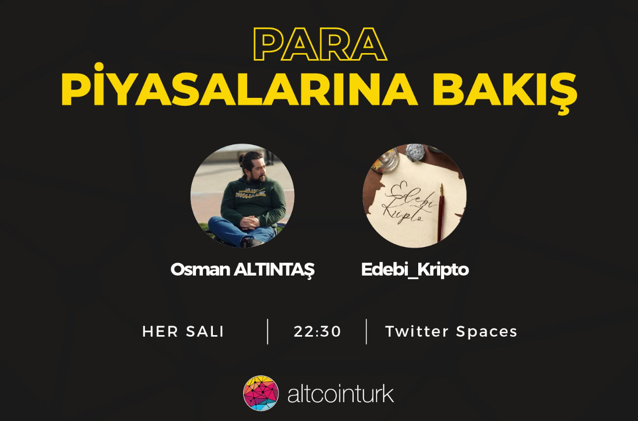 Edebi_Kripto ve OsmanAltintas ile Para Piyasalarına Bakış! @Altcointurk