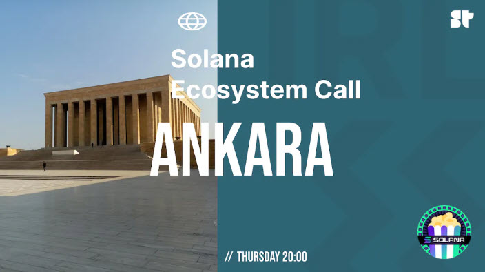 Solana Ekosistem Çağrısı IRL - Ankara, Türkiye