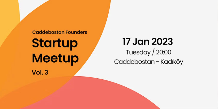 Startup Meetup Vol. 3 / Bağdat Street