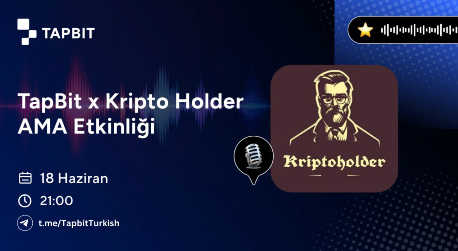 Tapbit Türkiye'nin @kriptoholder AMA