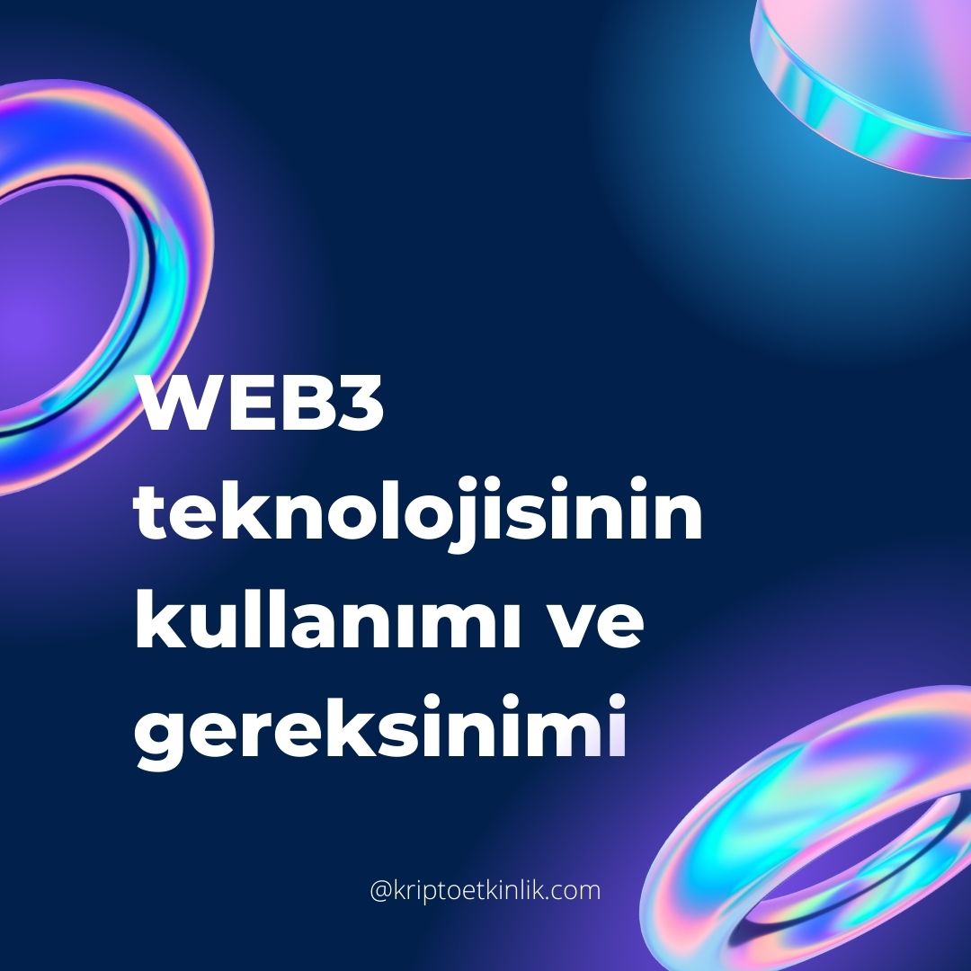 WHAT IS WEB3 / WEB3 Nedir ?