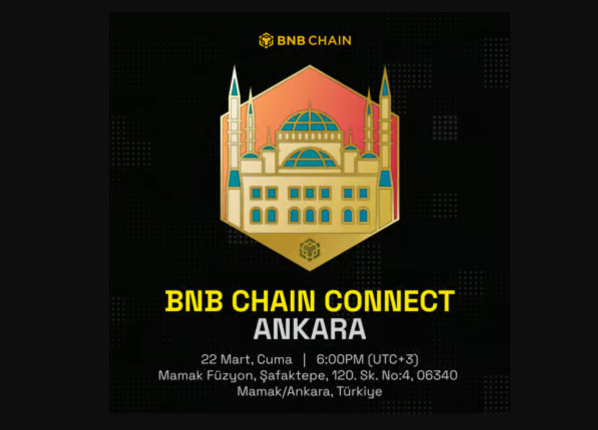  BNB Chain Connect Ankara Etkinliği: Web3 Topluluğu Bir Araya Geliyor!