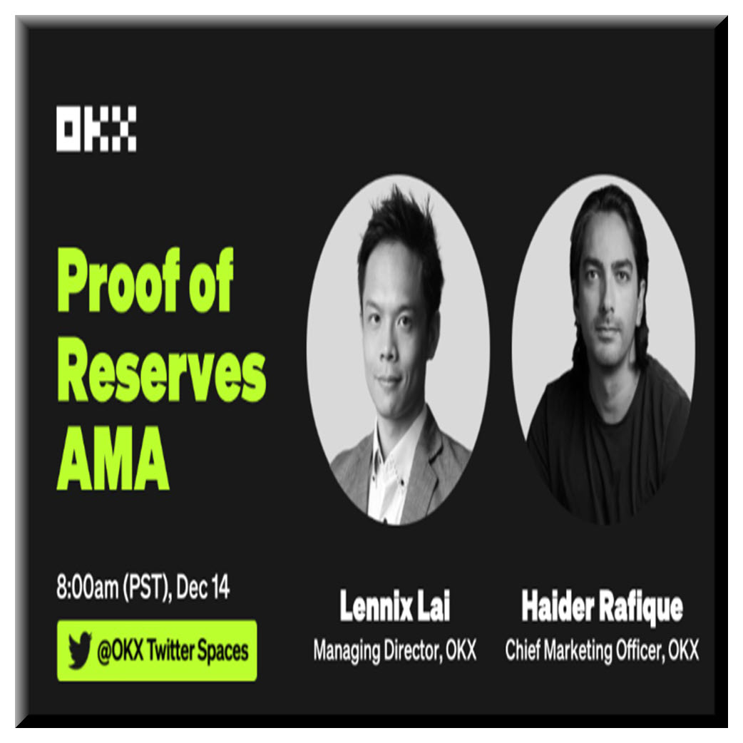 Join OKX's Proof of Reserves AMA Twitter Space