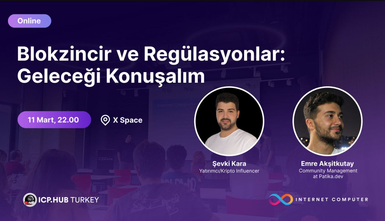 ICP.Hub Turkey Twitter Space Etkinliği: Regülasyonlar ve Blockchain Gidişatı! 