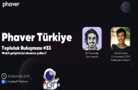 Phaver Türkiye Topluluk Buluşması: Web3 Geliştirici Olma Yolları 