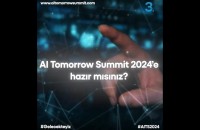  AI [Tomorrow Summit] 2024: Geleceği Keşfetmeye Hazır mısınız?