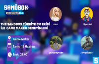 The Sandbox Türkiye @sandboxturkey The Sandbox Türkiye CM Ekibi ile Game Maker Event