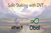 Solo Staking with DVT by ether.fi and Obol