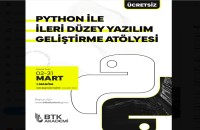BTK Akademi: Python ile İleri Düzey Yazılım Geliştirme Atölyesi