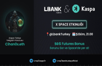LBank Türkiye & Kaspa X Space Etkinliği