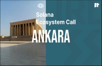 Solana Ecosystem Call IRL - Ankara, Turkey